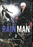 Couverture du livre « Rain Man Tome 2 » de Yukinobu Hoshino aux éditions Panini