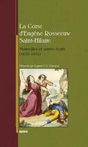 Couverture du livre « La Corse d'Eugène Rosseeuw Saint-Hilaire ; nouvelles et autres récits (1826-1831) » de Eugene F.-X. Gherardi aux éditions Albiana