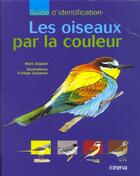 Couverture du livre « Oiseaux Par La Couleur (Les) » de Marc Duquet aux éditions La Martiniere