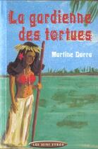 Couverture du livre « La Gardienne Des Tortues » de Martine Dorra aux éditions Syros