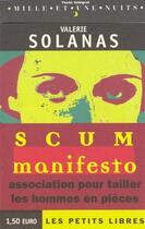 Couverture du livre « Scum Manifesto » de Solanas-V aux éditions Mille Et Une Nuits