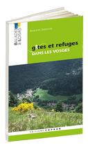 Couverture du livre « Gites et refuges dans les vosges » de Jean-Luc Theiller aux éditions Coprur