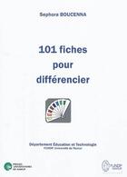 Couverture du livre « 101 fiches pour différencier » de Boucenna S. aux éditions Pu De Namur