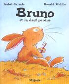 Couverture du livre « Bruno et la dent perdue » de Molitor Ronald aux éditions Mijade