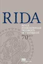 Couverture du livre « RIDA, n° 70/2023 : Revue internationale des droits de l'Antiquité » de Gerkens Jean-Francoi aux éditions Pulg