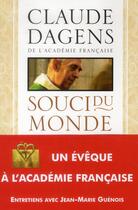 Couverture du livre « Souci du monde et appels de Dieu » de Claude Dagens et Jean-Marie Guenois aux éditions Fallois