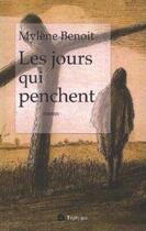 Couverture du livre « Les jours qui penchent » de Benoit Mylene aux éditions Triptyque