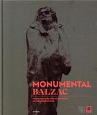 Couverture du livre « Monumental Balzac ; petite histoire des monuments au grand écrivain » de Sophie Join-Lambert aux éditions In Fine