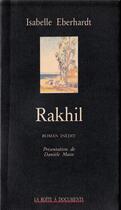 Couverture du livre « Rakhil » de Isabelle Eberhardt aux éditions La Boite A Documents