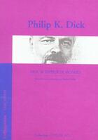 Couverture du livre « VOYAGER AVEC ; Dick ; le zappeur de mondes » de Philip K. Dick aux éditions Louis Vuitton