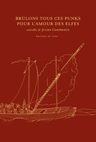 Couverture du livre « Brûlons tous ces punks pour l'amour des elfes » de Julien Campredon aux éditions Monsieur Toussaint Louverture