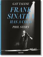 Couverture du livre « Gay talese. phil stern. frank sinatra has a cold » de Talese/Stern aux éditions Taschen