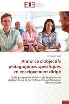 Couverture du livre « Annonce d'objectifs pedagogiques specifiques en enseignement dirige - etude prospective de l'effet d » de Gyan Emmanuel aux éditions Editions Universitaires Europeennes