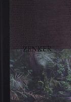 Couverture du livre « Zenker » de Yana Wernicke et Jonas Feige aux éditions Patrick Frey