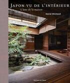 Couverture du livre « Le japon vu de l'intérieur » de David Michaud aux éditions Editions De Tokyo