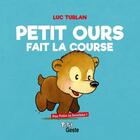 Couverture du livre « Petit ours fait la course » de Luc Turlan aux éditions Geste