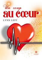 Couverture du livre « Un coup au coeur » de Le Floch Caroline aux éditions Le Lys Bleu