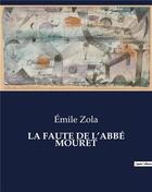 Couverture du livre « LA FAUTE DE L'ABBÉ MOURET » de Émile Zola aux éditions Culturea