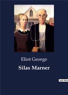 Couverture du livre « Silas marner » de George Eliot aux éditions Culturea