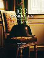 Couverture du livre « 100 symboles pour raconter la France » de Sabrina Tricaud et David Bordes aux éditions Editions Du Palais