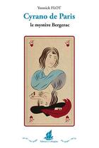 Couverture du livre « Cyrano de Paris ; le mystère Bergerac » de Yonnick Flot aux éditions La Bisquine