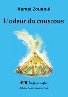 Couverture du livre « L'odeur du couscous » de Kamel Zouaoui aux éditions Tangerine Nights