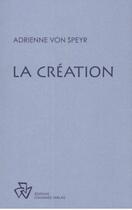 Couverture du livre « La création » de Adrienne Von Speyr aux éditions Johannes Verlag Einsiedeln