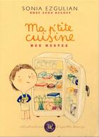 Couverture du livre « Ma p'tite cuisine des restes » de Sonia Ezgulian aux éditions Ah! Editions