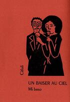 Couverture du livre « Un baiser au ciel / mi beso » de Citlali aux éditions Editions Des Lisieres