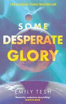 Couverture du livre « Some desperate glory » de Emily Tesh aux éditions Orbit
