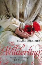 Couverture du livre « The Wilderling » de Lorrimer Claire aux éditions Little Brown Book Group Digital