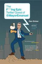 Couverture du livre « The F ing Epic Twitter Quest of @MayorEmanuel » de Sinker Dan aux éditions Scribner