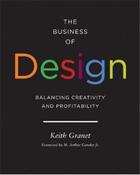 Couverture du livre « The business of design » de Granet Keith aux éditions Princeton Architectural