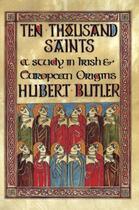 Couverture du livre « Ten Thousand Saints » de Hubert Butler aux éditions Lilliput Press Digital