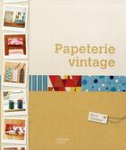 Couverture du livre « Papeterie vintage » de  aux éditions Hachette Pratique