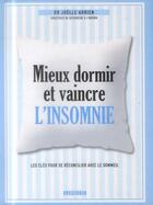 Couverture du livre « Mieux dormir et vaincre l'insomnie ; les clés pour se réconcilier avec le sommeil » de Joelle Adrien aux éditions Larousse