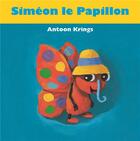 Couverture du livre « Siméon le papillon » de Antoon Krings aux éditions Gallimard-jeunesse