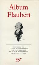 Couverture du livre « Album flaubert » de Bruneau/Ducourneau aux éditions Gallimard