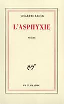 Couverture du livre « L'asphyxie » de Violette Leduc aux éditions Gallimard (patrimoine Numerise)