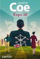 Couverture du livre « Expo 58 » de Jonathan Coe aux éditions Gallimard