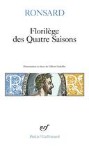Couverture du livre « Florilège des quatre saisons » de Pierre De Ronsard aux éditions Gallimard