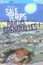 Couverture du livre « Sale Temps Pour Les Grenouilles » de Gilles Fresse aux éditions Nathan