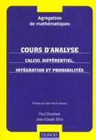 Couverture du livre « Calcul différentiel, intégration et probabilités » de Doukhan/Sifre aux éditions Dunod
