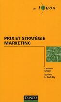 Couverture du livre « Prix et stratégie marketing » de Urbain+Le Gall-Ely aux éditions Dunod