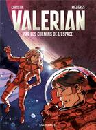 Couverture du livre « Autour de Valérian : par les chemins de l'espace » de Pierre Christin et Jean-Claude Mézières aux éditions Dargaud