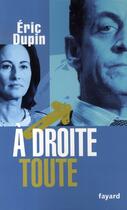 Couverture du livre « À droite toute » de Dupin-E aux éditions Fayard