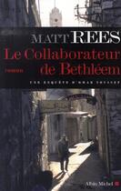 Couverture du livre « Le collaborateur de Béthleem » de Rees-M aux éditions Albin Michel