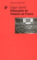 Couverture du livre « Philosophie de l'histoire de France » de Edgar Quinet aux éditions Payot