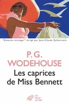 Couverture du livre « Les caprices de Miss Bennett » de Pelham Grenville Wodehouse aux éditions Belles Lettres