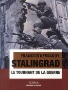 Couverture du livre « Stalingrad » de François Kersaudy aux éditions Perrin